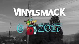 DCON 2017 - VINYLSMACK HIGHLIGHTS