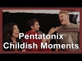 Pentatonix - Childish Moments #2