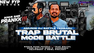 BASS PRANKK ❗❗ DJ TRAP BRUTAL MODE BATTLE 2025 || GONDRONG EQUIPMENT X OBWL PROJECTll