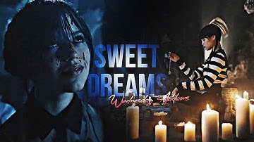 Wednesday Addams || Sweet Dreams