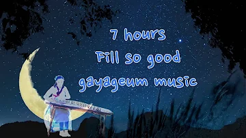 🎧 7시간 기분좋아지는음악, 🌷 스트레스해소음악, 🍀 즐거워지는 가야금연주 모음 7hours  Feel so Good gayageum music - 박고은