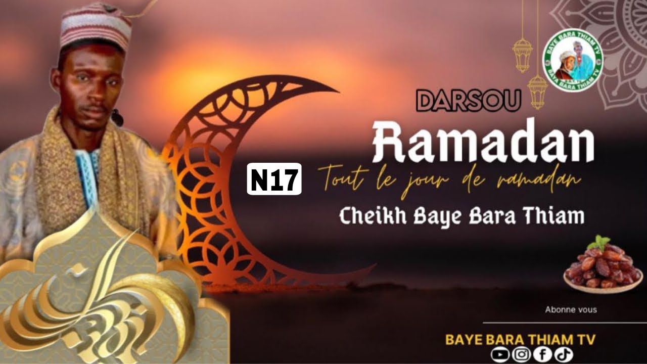 Darsou Ramadan Diawahirou Rasaill N 17 Avec Cheikh Mouhamadou Lamine Bara Thiam 