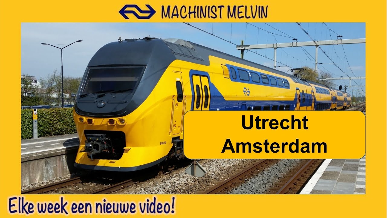 4k UTRECHT naar AMSTERDAM via Duivendrecht en Amsterdam Amstel met een Intercity!