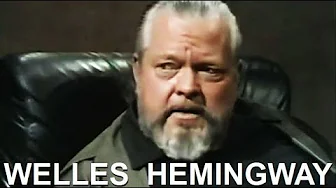 Orson Welles über Hemingway!