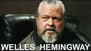 Orson Welles über Hemingway!