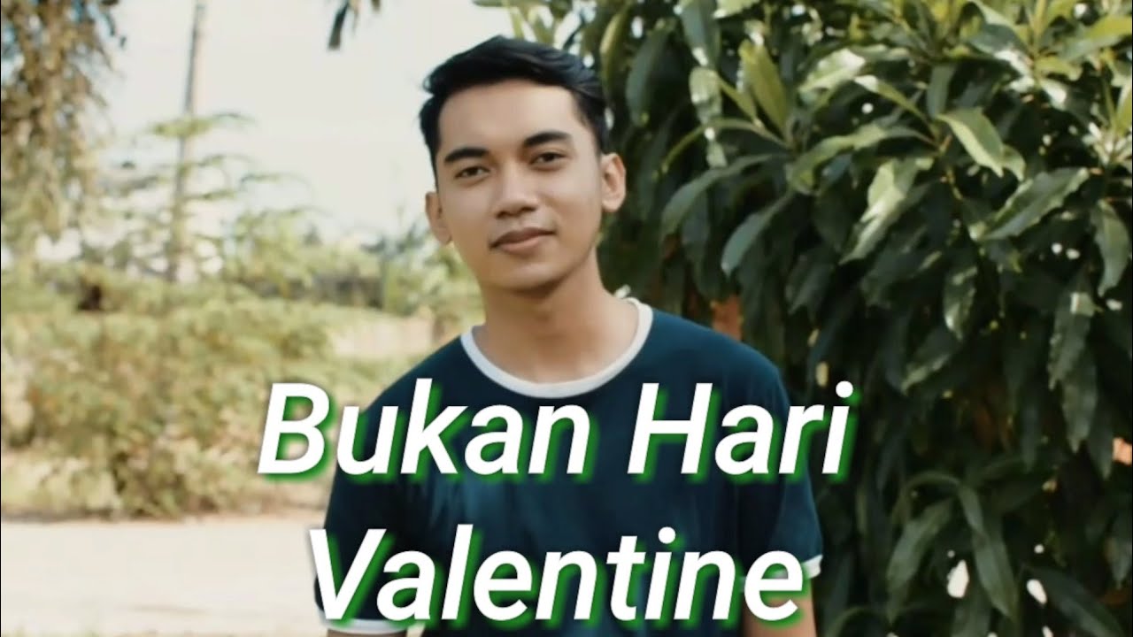 Bukan Hari Valentine Fiersa Besari (Riswan Cover + Lirik) YouTube