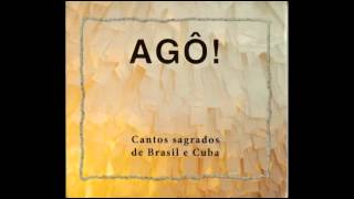 Agô! Cantos Sagrados de Brasil e Cuba - Oxossi chords