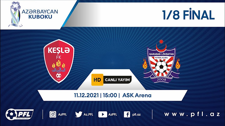 Azərbaycan kuboku 1/8 final "Keşlə" - "Qaradağ Lökbatan" CANLI YAYIM
