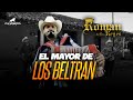 El mayor de los beltrn  romn de los reyes oficial