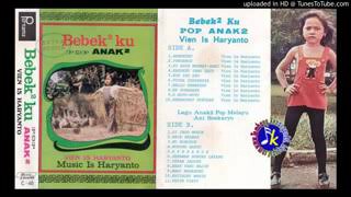 Vien Is Haryanto_Bebek Bebekku (1976) Full Album