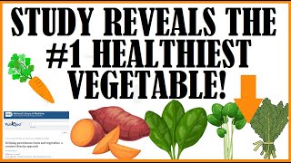 Study Reveals The #1 Healthiest Vegetable!