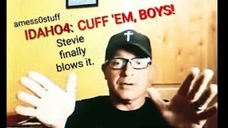 IDAHO4 Cuff Em Boys Stevie Finally Blows It