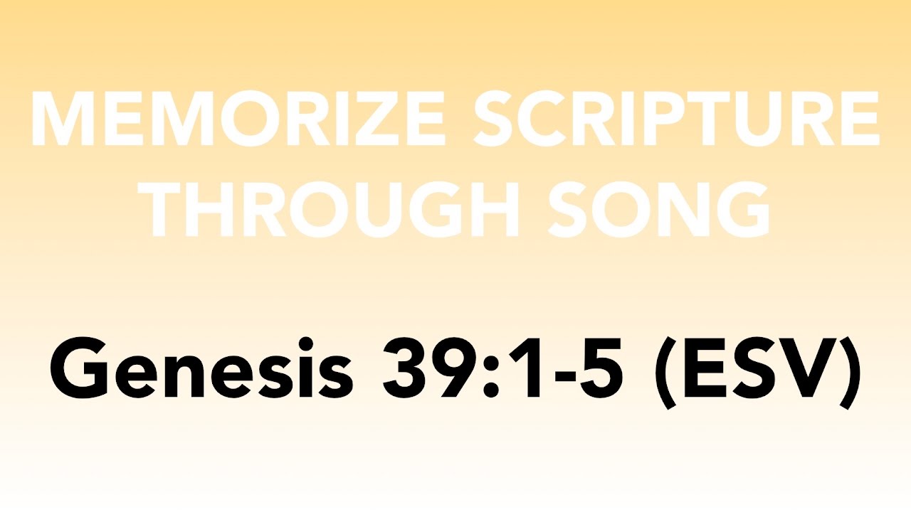 Genesis 39 1 5 ESV The LORD Was With Him Memorize Scripture genesis-39-1-5-esv-the-lord-was-with-him-memorize-scripture