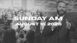Sunday Morning Worship | Aug 16, 2026