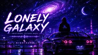 Emotional Future Bass 🌙 Lonely Galaxy | Night Drive EDM