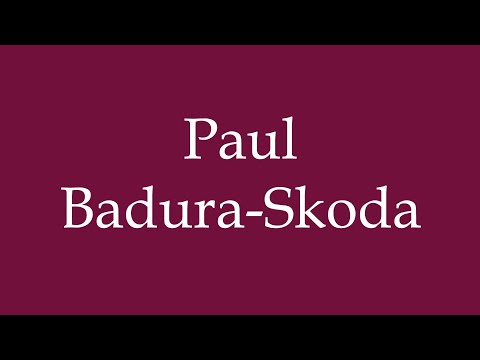 How to Pronounce ''Paul Badura-Skoda'' Correctly in German - YouTube