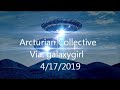 The Arcturians via Daniel Scranton and Galaxygirl (4/18/19) | Young Lightworkers Channel