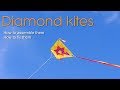 Diamond kites  how to assemble and how to fly them