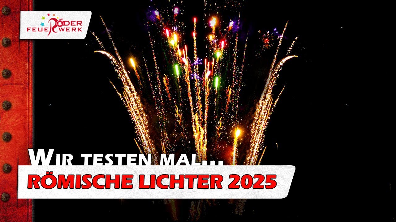 Römische Lichter 2025 - Wir testen...