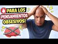 Esto Detiene Pensamientos Obsesivos (Casi Nadie te lo Dice)