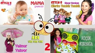 Ceylin-H Sevilen Şarkıları Bir Arada - 2