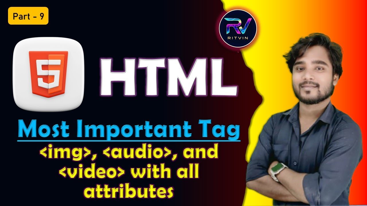 Most Important Tag in html | img, audio, and video tag | Part - 9 - YouTube