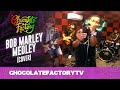 Chocolate Factory - Bob Marley Medley Cover