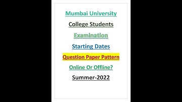 Question Paper Pattern | Examination Dates | Online or Offline | Mumbai University | Summer-2022