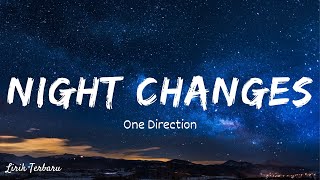 One Direction - Night Changes | Lirik \u0026 Terjemahan Indonesia