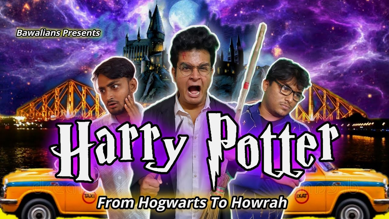 HARRY POTTER From Hogwarts To Howrah Bawalians Bangla Comedy