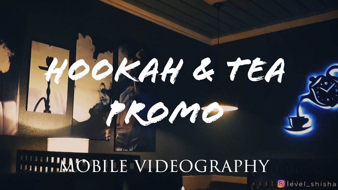 LEVEL shisha & tea Cinematic hookah and tea lounge promo video YouTube
