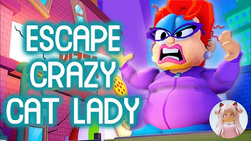 ESCAPE CRAZY CAT LADY! (Obby) Roblox Obby Gameplay Walkthrough No Death 4K