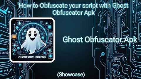 Roblox Script Obfuscator How to obfuscate your script with Ghost Obfuscator Apk (Remake)