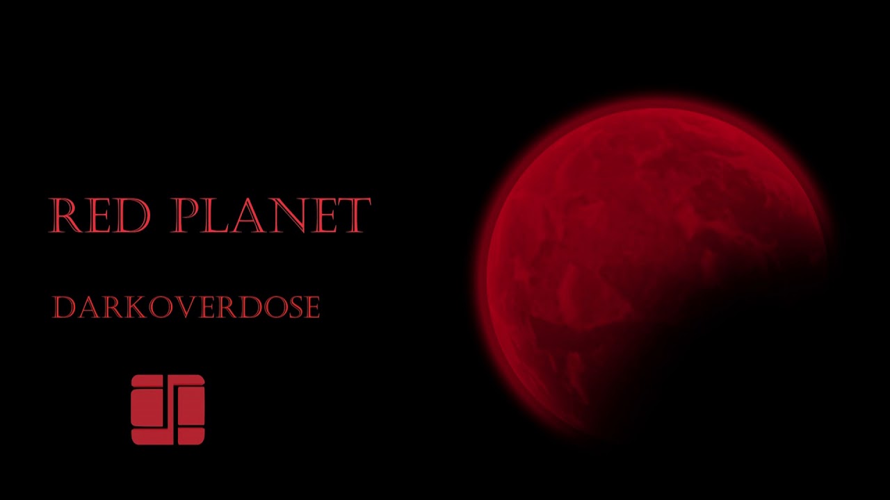 Watch DarkOverdose -Deeplastik : Red Planet (original mix) on YouTube Watch DarkOverdose -Deeplastik : Red Planet (original mix) on YouTube
