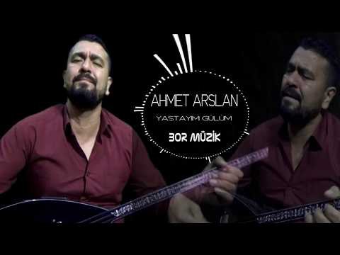 AHMET ARSLAN - YASTAYIM GÜLÜM  [BoRMüZiKᴴᴰ]