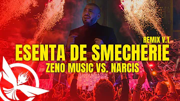 Zeno Music vs. Narcis - Esenta de Smecherie | Remix V.1