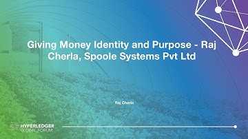 Giving Money Identity and Purpose - Raj Cherla, Spoole Systems Pvt Ltd