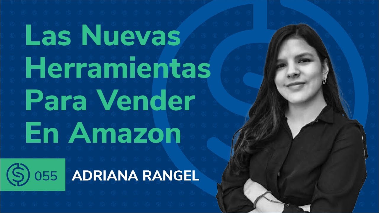 #55 – Las Nuevas Herramientas Para Vender En Amazon - YouTube