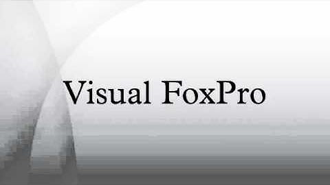 Visual FoxPro