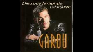 Garou (Quasimodo) ~ Dieu Que Le Monde Est Injuste