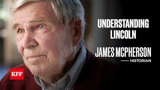 James McPherson Interview: Uncovering the Complexity of America's Great Emancipator