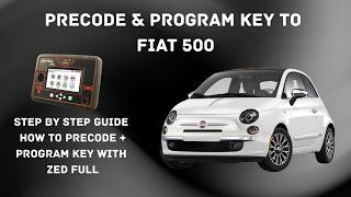 FIAT 500 /ABARTH PRECODE AND PROGRAM KEY USING ZED FULL (TUTORIAL) (KEY PROGRAMMING) Zedfull 2014 Fiat 500 Spare Key Programming Using Zedfull Key Programmer
