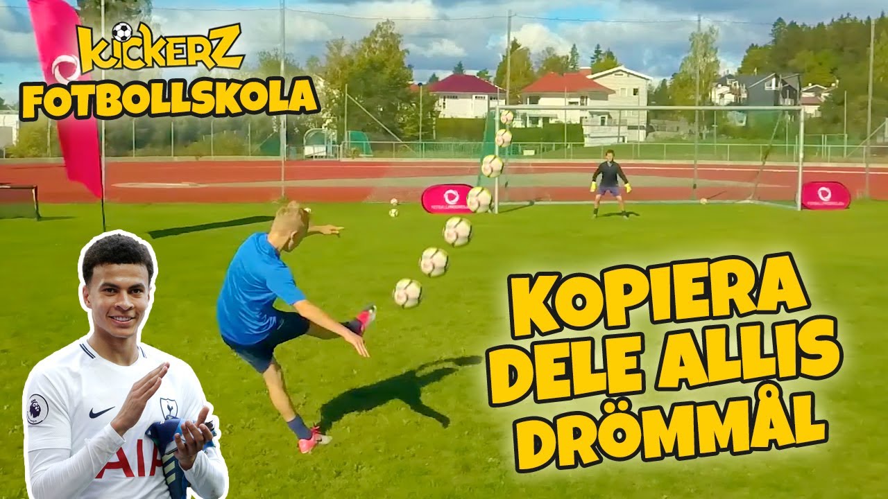 Kickerz akademi: Kopiera Dele Allis drömmål!