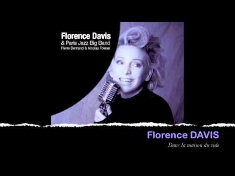 Florence Davis_FRENCH SONG_Dans la maison du vide