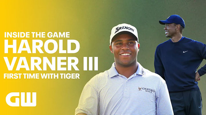First Time With Tiger Woods! Harold Varner III   |...
