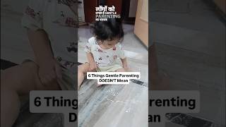 6 Things Gentle Parenting DOESN'T Mean | Parenting Myths Busted #positiveparenting #mindfulparenting