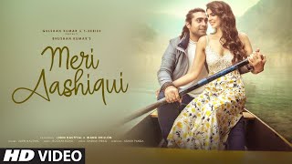 Meri Aashiqui Pasand Aaye | Meri Aashiqui New Song,Ye Dua Hai Meri Rab Se Tujhe Aashiqon Mein Sabse