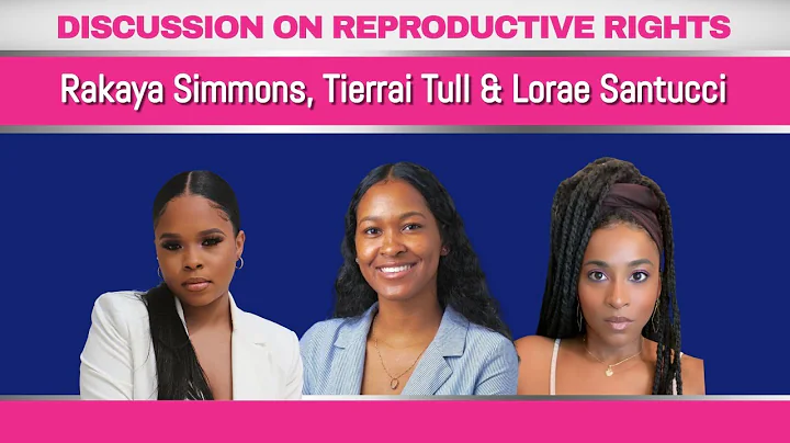 Rakaya Simmons, Tierrai Tull & Lorae Santucci Discuss Reproductive Rights, July 7 2022