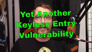 115: Yet Another Keyless Entry Vulnerability @TheLockSportscast