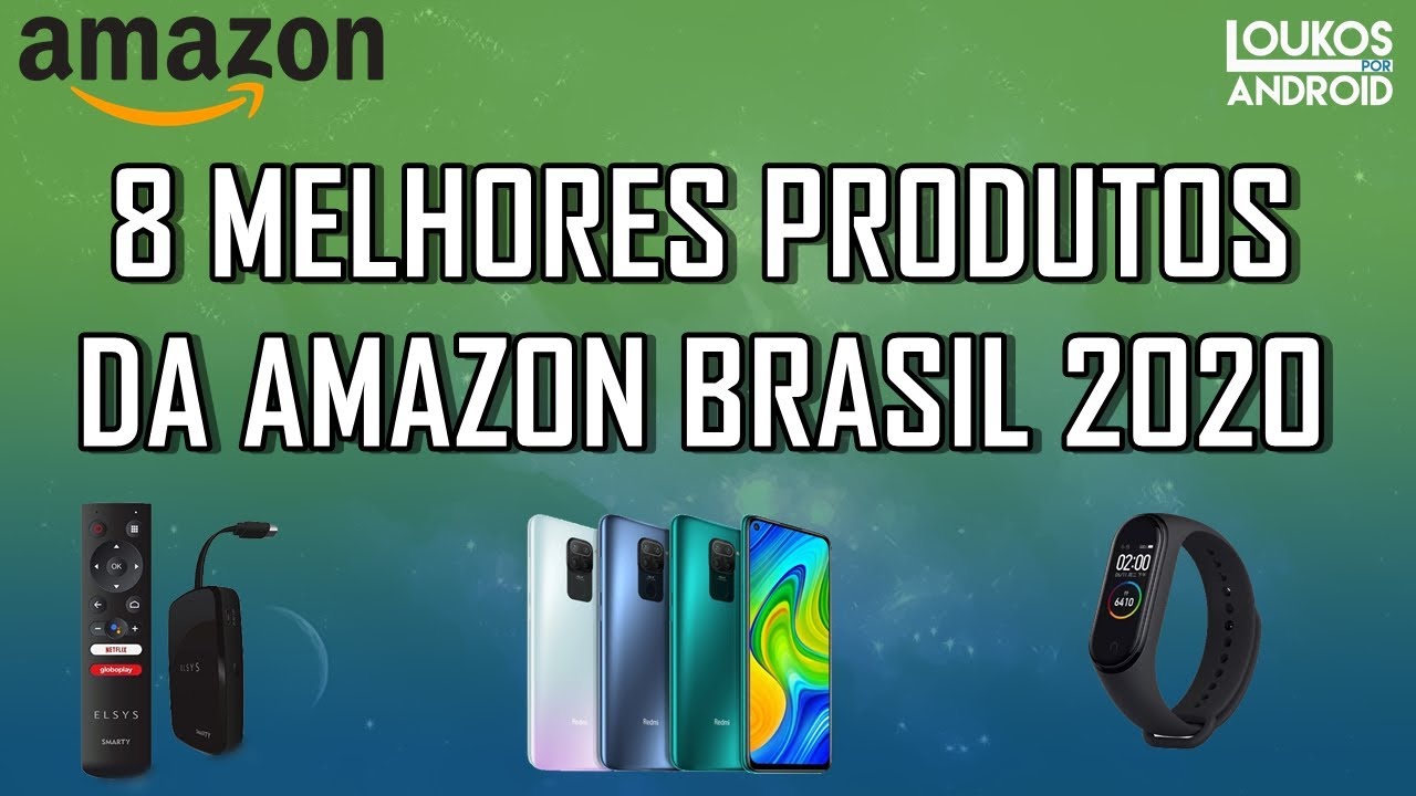 8 MELHORES PRODUTOS PARA COMPRAR NA  BRASIL 2020 